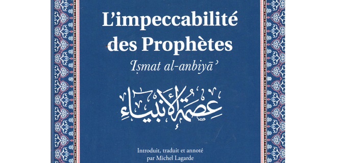 Le PISAI est heureux d’annoncer la publication du livre : Fakhr ad-Dîn ar-Rāzī, L’impeccabilité des Prophètes - ‘Iṣmat al-anbiyā’, introduit, traduit et annoté par Michel Lagarde (Héritage Spirituel, Albouraq, Paris 2020).
