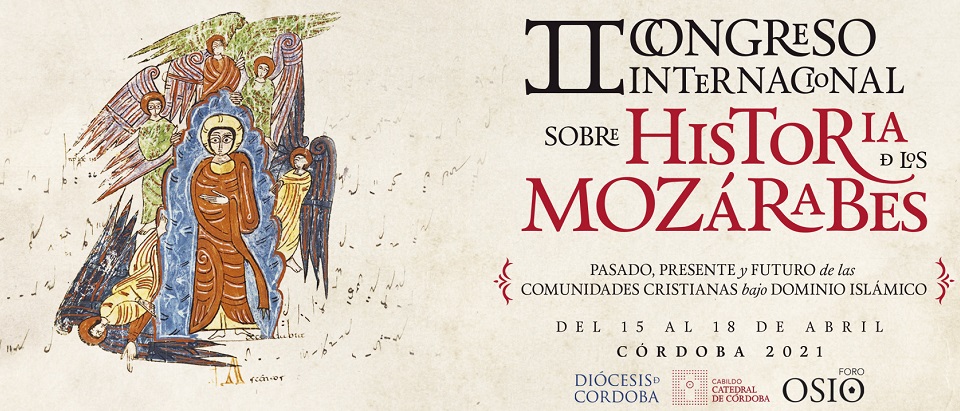 Antonio Navarro Carmona, ancien étudiant du PISAI, a participé au IIe Congrès international sur l’histoire des Mozarabes, Cordoba, 15-18 avril 2021