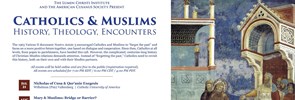 PISAI is pleased to announce its co-sponsorship of the online series Catholics & Muslims: History, Theology, Encounters, starting on 21 July 2021