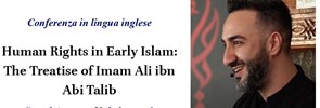 Le jeudi 17 février 2022 s’est tenue une conférence intitulée « Human Rights in Early Islam : The Treatise of Imam Ali ibn Abi Talib
»