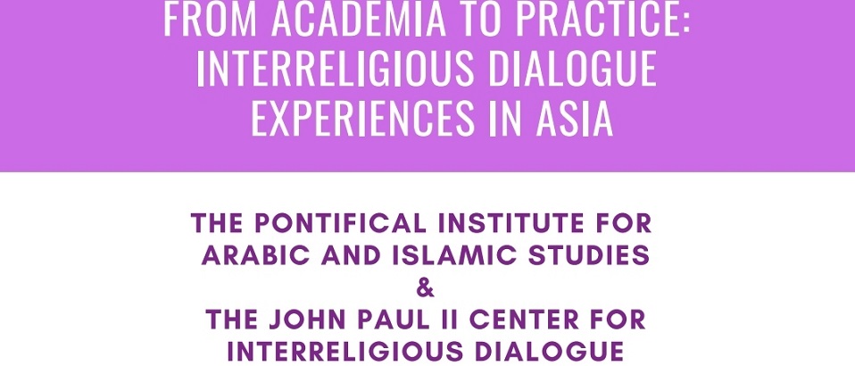 Un webinaire intitulé « From Academia to Practice : Interreligious Dialogue Experiences in Asia » a eu lieu le 19 avril 2021