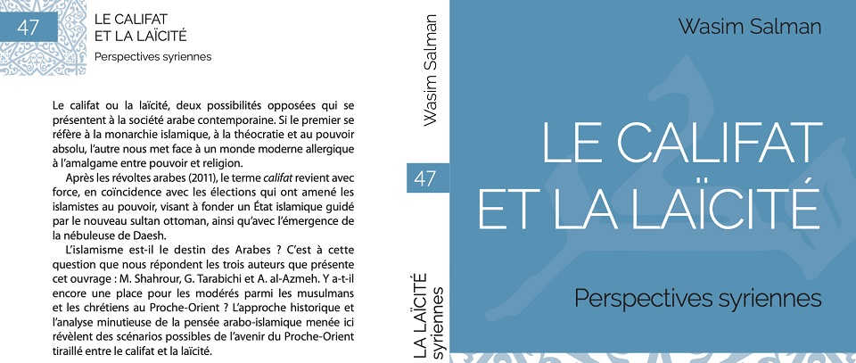 Nuova pubblicazione di Wasim Salman: Le califat et la laïcité. Perspectives syriennes (L’Harmattan, Paris 2023)