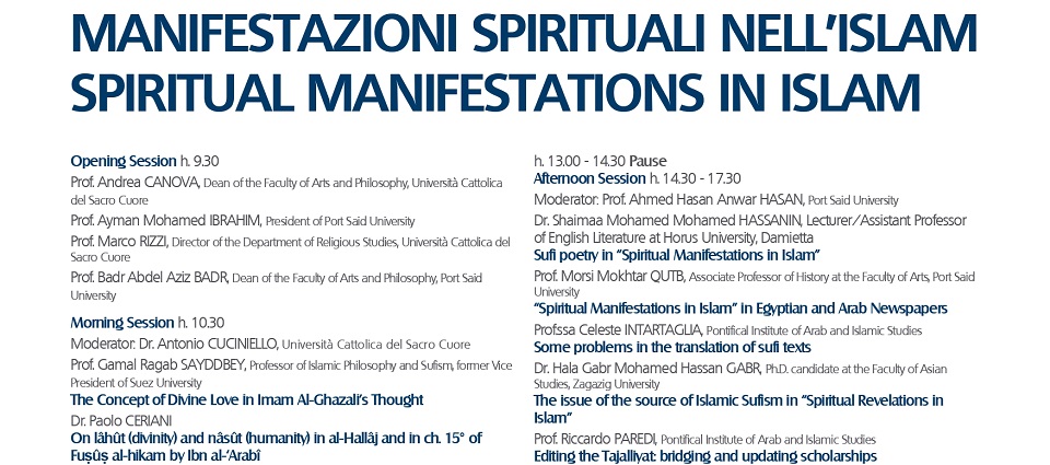 Il 21 maggio presso la Cattolica di Milano si è tenuto un seminario dal titolo Manifestazioni spirituali nell’islam, organizzato dal Dipartimento di Scienze Religiose dell’Università stessa e dalla Port Said University (Egitto)